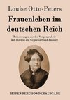 Frauenleben im deutschen Reich