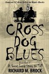 CROSS DOG BLUES