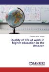 Quality of life at work in higher education in the Amazon