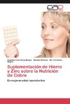 Suplementación de Hierro y Zinc sobre la Nutrición de Cobre