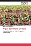 Vigor Temprano en Maíz