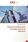 Volume d'ombre avec multiple source de lumières