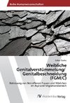 Weibliche Genitalverstümmelung/ Genitalbeschneidung (FGM/C)