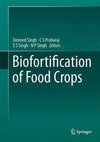 BIOFORTIFICATION OF FOOD CROPS