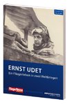 Ernst Udet - Ein Fliegerleben in zwei Weltkriegen