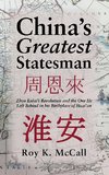 China's Greatest Statesman