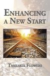 Enhancing a New Start