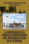 La diversidad en el contexto universitario. Una necesidad actual en el Ecuador.