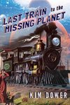 Last Train to the Missing Planet