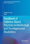 Handbook of Evidence-Based Practices in Intellectual and Developmental Disabilities