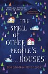 The Smell of Other People's Houses