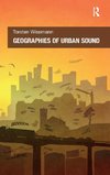 Geographies of Urban Sound