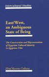 East/West, an Ambiguous State of Being