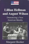 Lillian Hellman and August Wilson