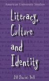 Literacy, Culture and Identity