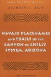 Navajo Placenames and Trails of the Canyon de Chelly System, Arizona