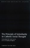 The Principle of Subsidiarity in Catholic Social Thought