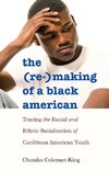 The (Re-)Making of a Black American