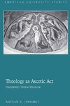 Theology as Ascetic Act