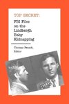 FBI Files on the Lindbergh Baby Kidnapping