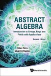 Clive, R:  Abstract Algebra: Introduction To Groups, Rings A