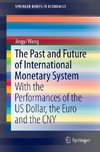 The Past and Future of the International Monetary System