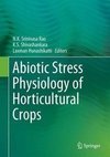 Abiotic Stress Physiology of Horticultural Crops