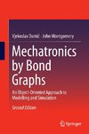 Mechatronics by Bond Graphs