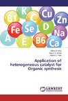 Application of heterogeneous catalyst for Organic synthesis