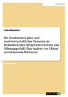 Die Kombination plan- und marktwirtschaftlicher Elemente als Bestandteil einer erfolgreichen Reform- und Öffnungspolitik? Eine Analyse von Chinas wundersamem Wachstum