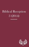 Biblical Reception 3 (2014)