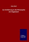 Zur Einführung in die Philosophie der Gegenwart