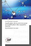 Application de la séricine pour la modification des supports textiles