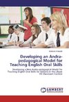 Developing an Andra-pedagogical Model for Teaching English Oral Skills