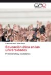 Educación ética en las universidades