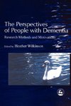 The Perspectives of People with Dementia