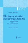 KBT - Die Konzentrative Bewegungstherapie