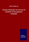 Chinese Characters for the Use of Students of the Japanese Language