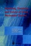 Modelling, Simulation and Control of Urban Wastewater Systems