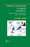 Selenium Assessment in Aquatic Ecosystems