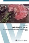 Wie Man(n) kocht