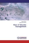 Keys of disaster management