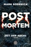 Post Mortem 02 - Zeit der Asche