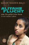 Balci, G: Aliyahs Flucht