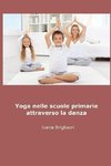 YOGA nelle Scuole Primarie Attraverso la Danza