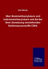 Über Brommethacrylsäure und Isobrommethacylsäure und die bei ihrer Zersetzung entstehenden Kohlenwasserstoffe C3H4