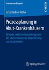 Prozessplanung in Akut-Krankenhäusern