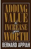 Adding Value to Increase Your Worth