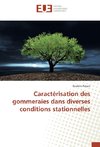 Caractérisation des gommeraies dans diverses conditions stationnelles