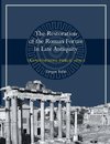 The Restoration of the Roman Forum in Late Antiquity